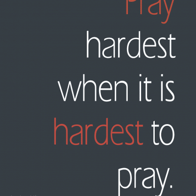 A Good Reminder to Pray — Even When It’s Hard