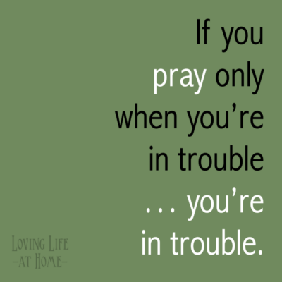 Prayer is our Daily Lifeline