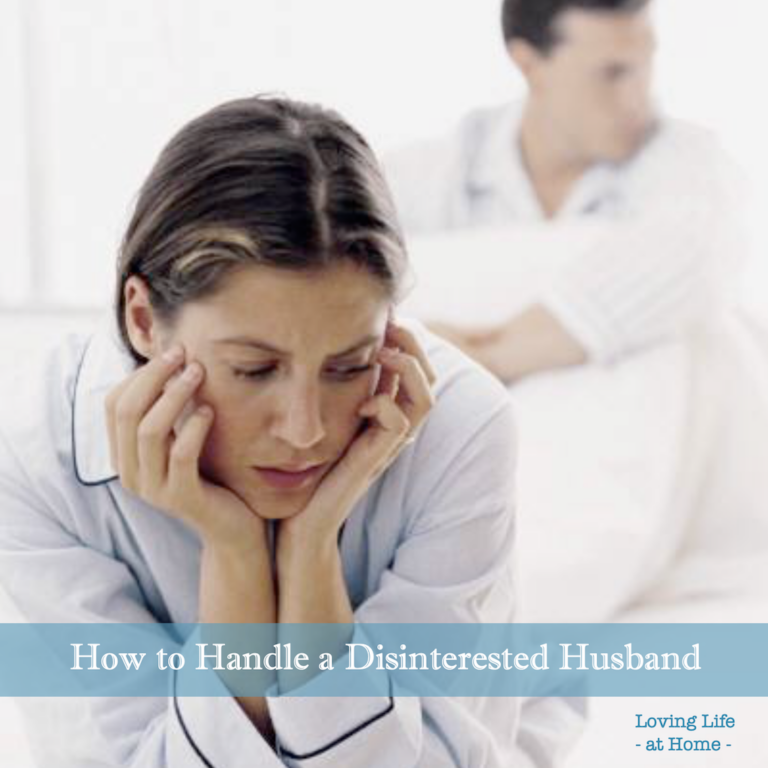 How to Handle a Disinterested Husband