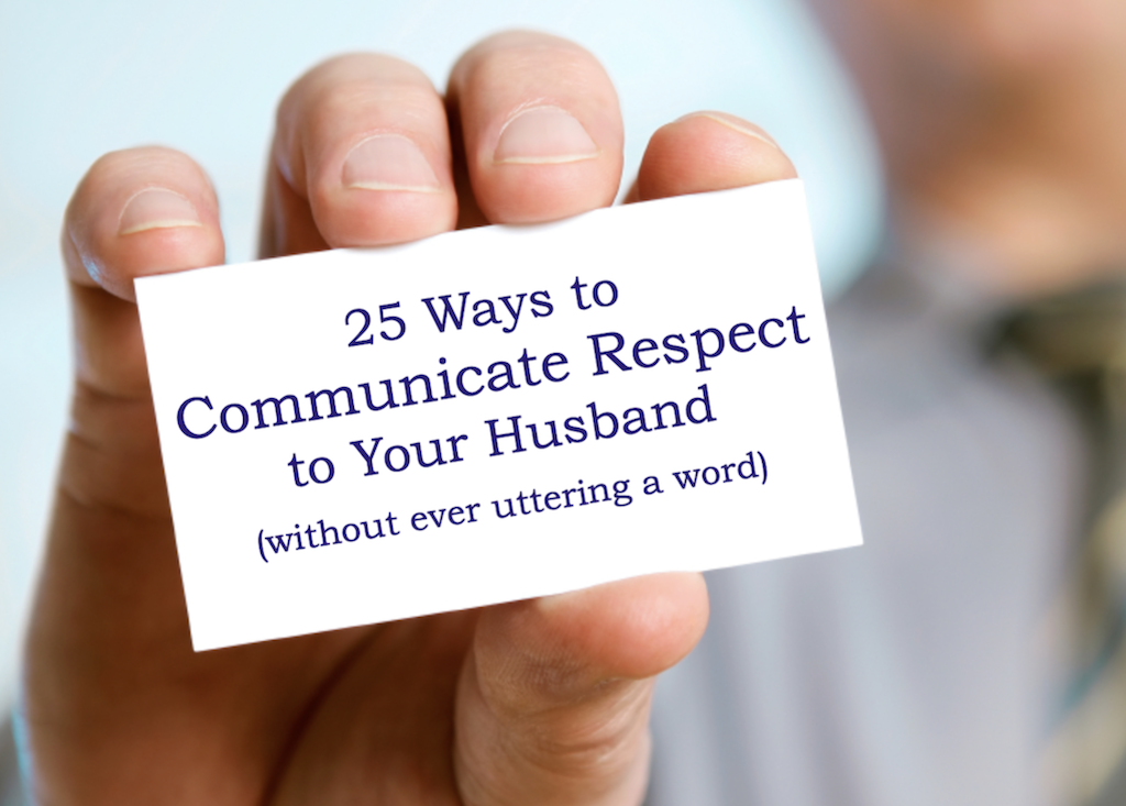 25 Ways to Communicate Respect - Loving Life at Home