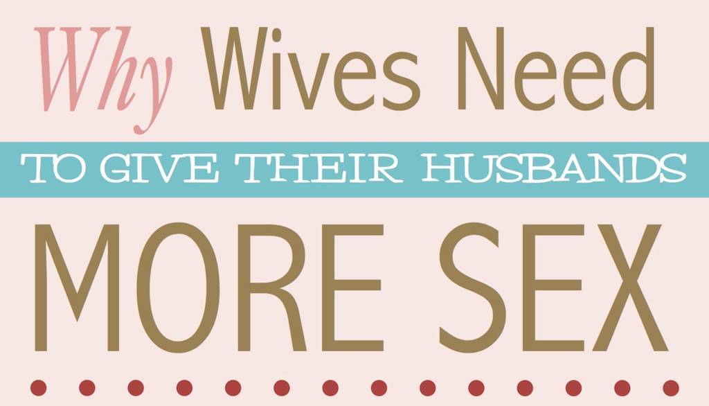 Wives Need More Sex