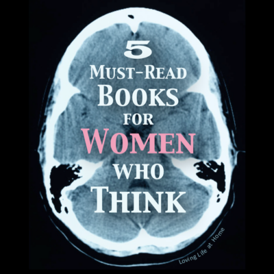 5 Must-Read Books for Women Who Think