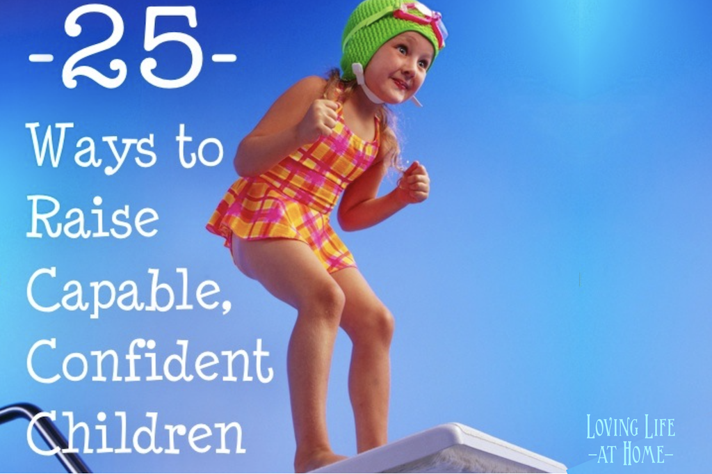 25 Ways to Raise Capable Children