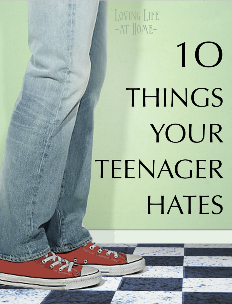  10 Things Your Teenager Hates 