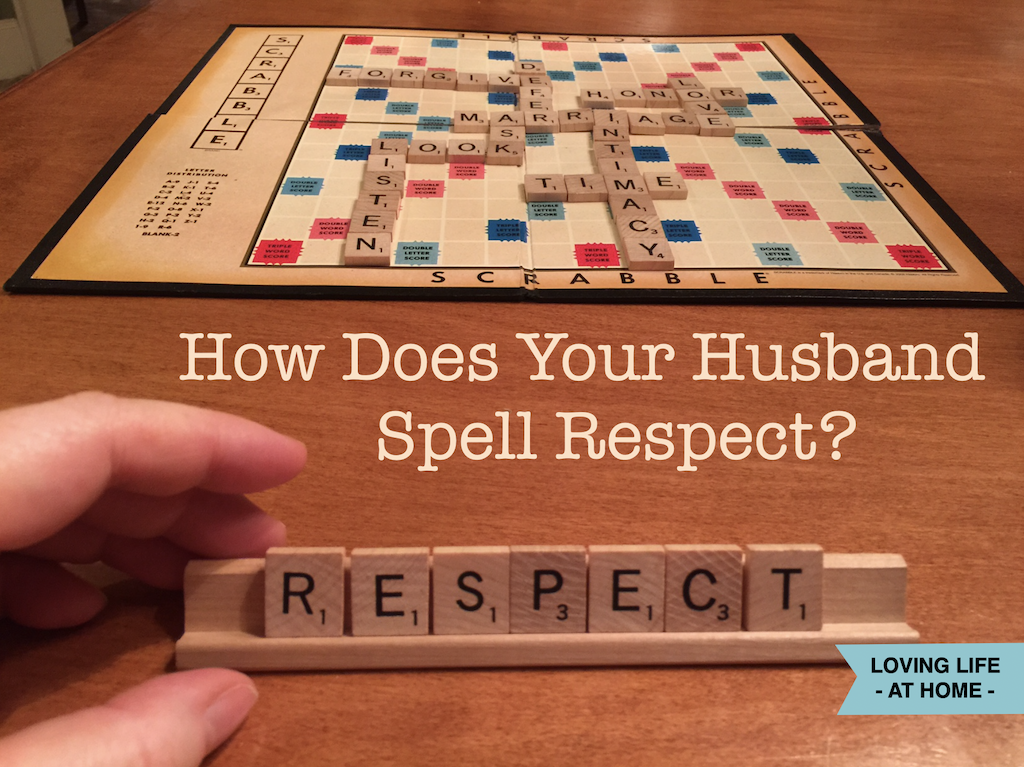 How Does Your Husband Spell Respect?