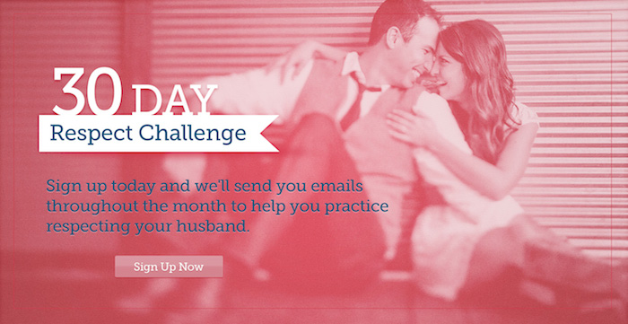 Invest in your marriage. Take the 30-Day Respect Challenge!