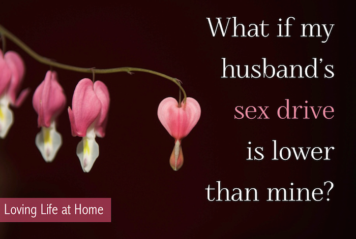 What if my husband's sex drive is lower than mine? Q&A from Loving Life at Home....