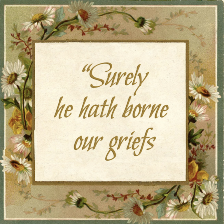 Surely He Has Borne our Grief