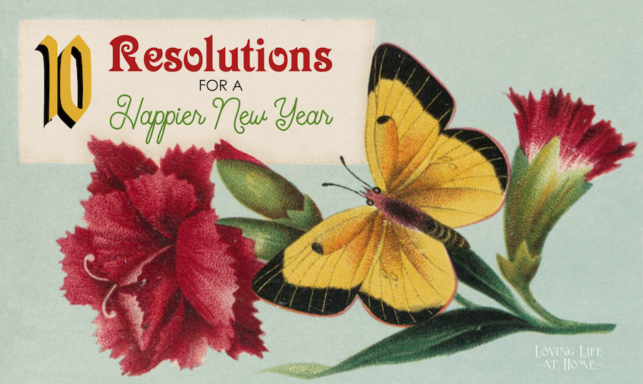 10 Resolutions for a Happier New Year