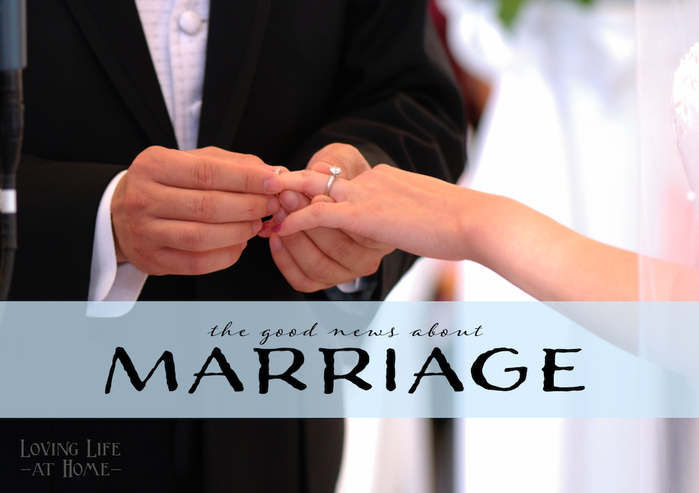 The Good News about Marriage