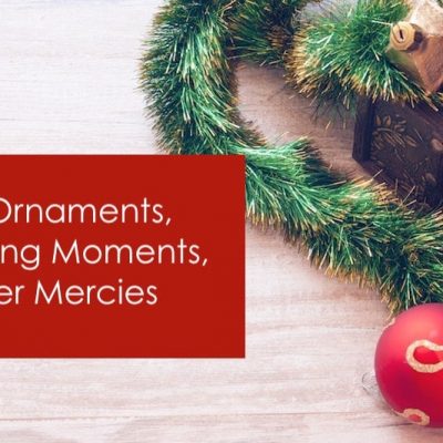 Embarrassing Moments & Christmas Decor