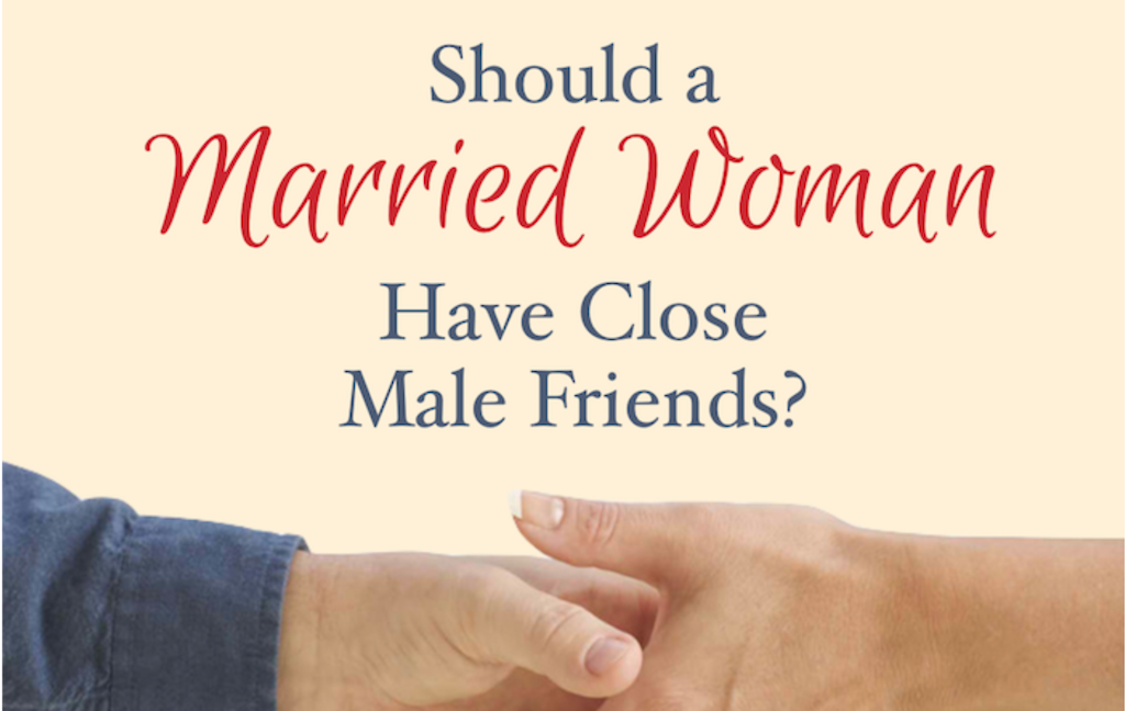 My top 10 posts for 2019 - Should Married Women have Male Friends