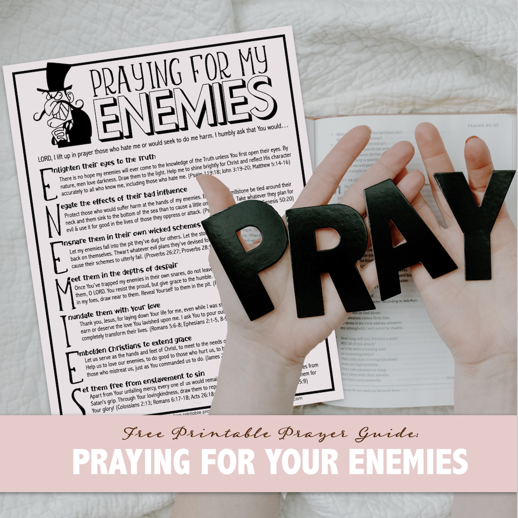 Praying for My Enemies (Free Printable Guide)