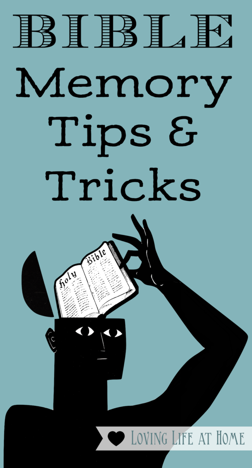 Bible Memory Tips & Tricks - Loving Life At Home