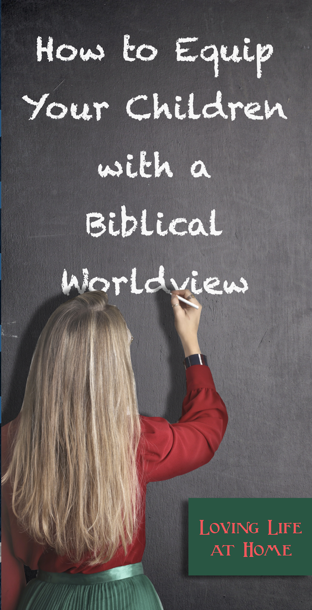 Give Your Children a Biblical Worldview